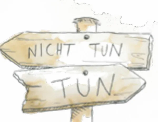 Aquarell: ein hölzerner Wegweiser mit den Schildern „NICHT TUN“ und „TUN“